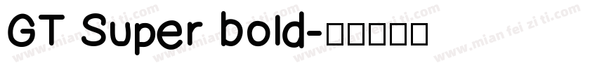 GT Super bold字体转换